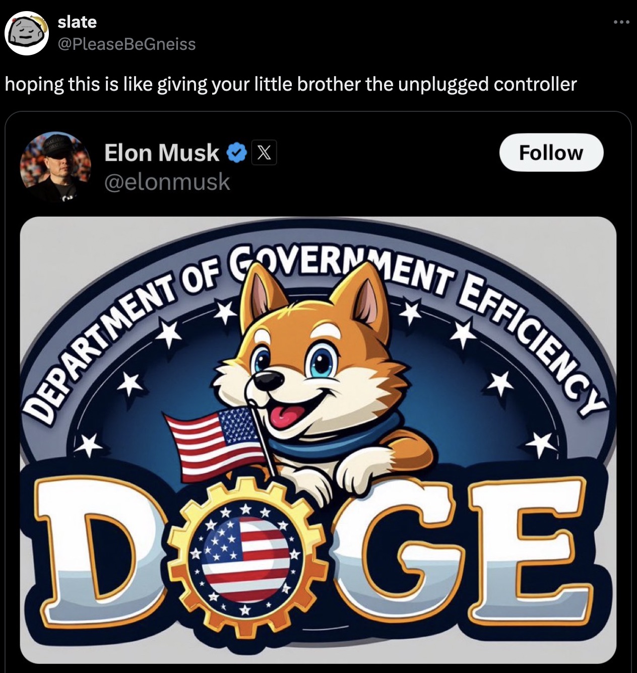 cartoon - slate hoping this is giving your little brother the unplugged controller Elon Musk X Department Of Government Efficiency Doge ...